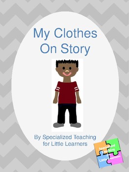 Preview of Keeping Clothes On Social Story (No Disrobing/clothes off)