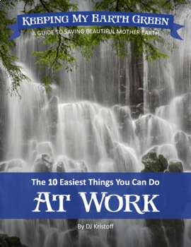 Preview of Keeping My Earth Green - At Work - Adult Series