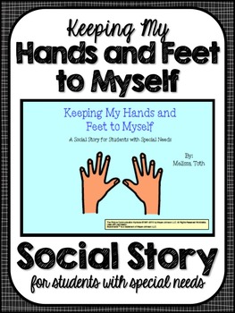 Preview of Keeping My Hands and Feet to Myself- Social Narrative for Student's with Autism