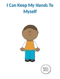 Keeping My Hands to Myself: A Social Story Book for Childr
