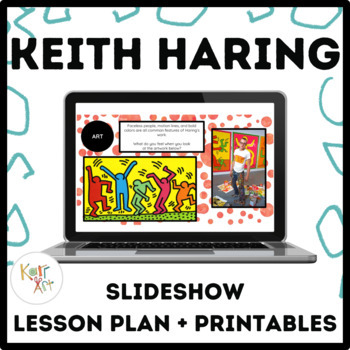 Preview of Keith Haring Slideshow + Printables + Lesson Plan