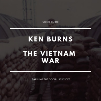 Preview of Ken Burns' "The Vietnam War" Episode 7 Video Guide - "Veneer of Civilization"