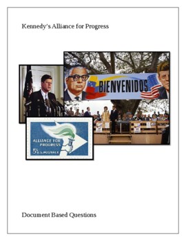 Preview of Kennedy’s Alliance for Progress. Document Based Questions