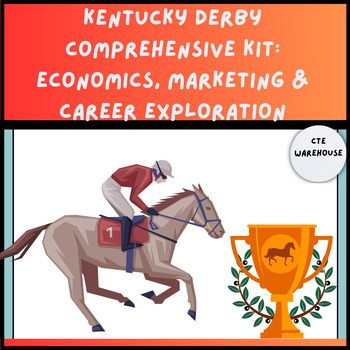 Preview of Kentucky Derby Comprehensive Kit: Economics, Marketing & Career Exploration