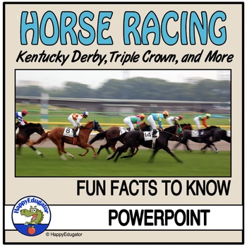 Preview of Kentucky Derby and the Triple Crown Fun Facts about Horse Racing PowerPoint