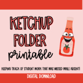 Ketchup Folder Label /Student Missed Work