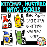 Ketchup, Mustard, Mayo, Pickle, Must Do May Do Mini Posters