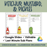 Ketchup, Mustard, & Pickles Choice Board