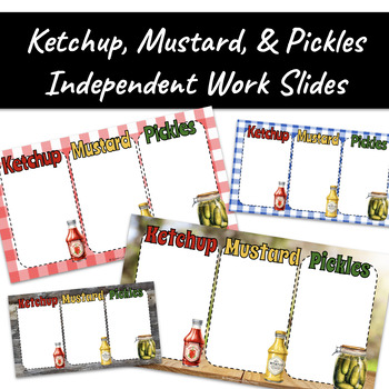 Preview of Ketchup, Mustard, & Pickles Independent Work Slides
