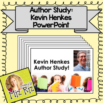Preview of Kevin Henkes Author Study PowerPoint Presentation