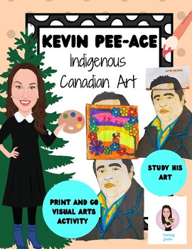 Preview of Kevin Pee-Ace. Indigenous Canadian Artist. Print and Go Lesson.