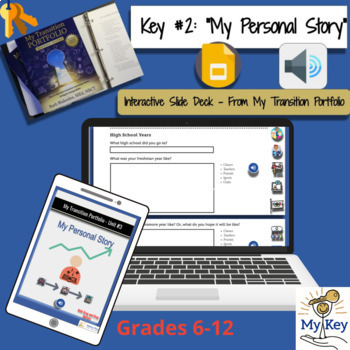 Preview of Key #2: My Personal Story -  Interactive Google Slides -IEP Transition Planning 