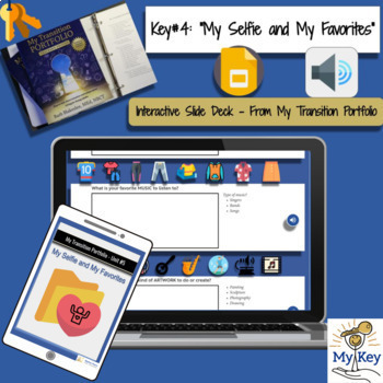Preview of Key #4: My Selfie/Favorites -  Interactive Google Slides - IEP Transition Plans 