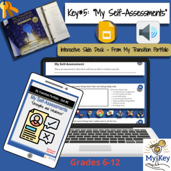 Preview of Key #5:  My Self-Assessments -  Interactive Google Slides-IEP Transition Plans 