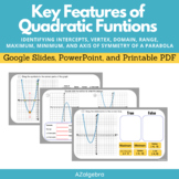 Key Features of Graphs of Quadratic Functions Google Slide