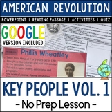 Key People of the American Revolution Vol. 1 No Prep Lesso