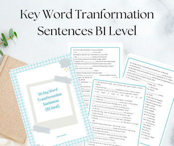 Preview of 50 Key Word Transformation sentences with answers - B1 level