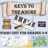 "Keys to Treasure" Piano Unit for grades 4-6