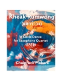 Kheak Rumwong - A Circle Dance for Saxophone Quartet (SATB)