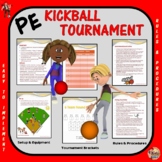 PE Kickball Tournament Comprehensive Resource