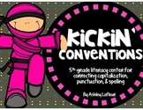 Kickin' Conventions {Spelling, Capitalization, & Punctuati