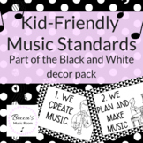 Kid-Friendly Music Standards (NAFME standards) Black and W
