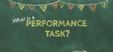 Kid Friendly "What is a Math Performance Task" presentatio