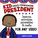 Kid President Activities & Lessons for Any Video