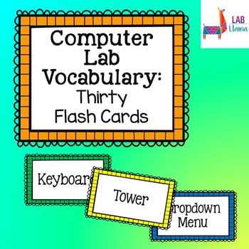 Preview of Computer Lab Vocabulary - 30 Flash Cards