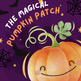 Kid-friendly Halloween story: The Magical Pumpkin Patch