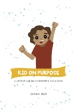Kid on Purpose, Intro | Practical Faith Church @ Home | Quick Family Devotionals