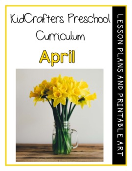 Preview of KidCrafters Preschool Curriculum – April