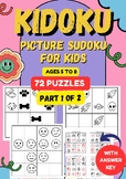 Kidoku: Picture Sudoku for Kids Ages 5 to 8, Part 1, 72 pu