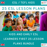 Kids And Early ESL Learners First 25 Lesson Plans Bundle