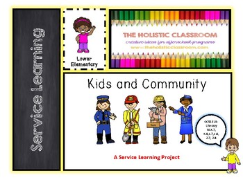 Preview of Kids & Community: Student Service Project