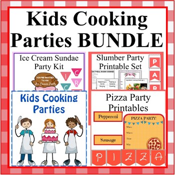 Preview of Kids Cooking Parties BUNDLE Set- Cooking with Kids