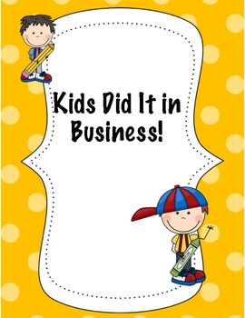 Preview of Kids Did it in Business! Now Create Your Business!