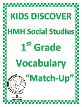 Preview of Kids Discover HMH Social Studies 1st First Grade Vocabulary "Match - Up"