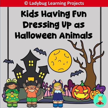 Preview of Kids Having Fun dressing Up as Halloween Animals - Emergent Reader - Writing