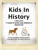 Kids In History Lesson Plans for Summer Camp, Enrichment o