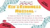Kids Kindness Musical (Classroom Musical teaching Kindness)