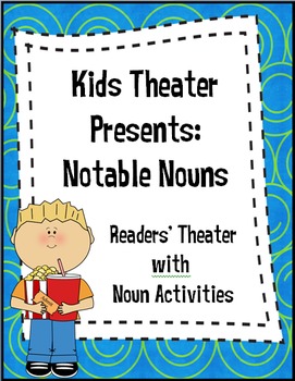 Preview of Kids Reader Theater Presents:  Nouns