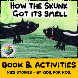 Kids Stories - "How The Skunk Got Its Smell" - Book & Activities