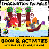 Kids Stories - "Imagination Animals" - Book & Activities