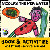 Kids Stories - "Nicolas The Pea Eater" - Book & Activities