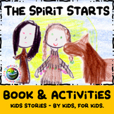 Kids Stories - "The Spirit Starts" - Book & Activities