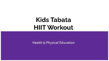 Preview of Kids Tabata HIIT Workout, Virtual, Online, Remote Learning, PE