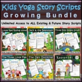 Kids Yoga Fairy Tale and Story Scripts Growing Bundle