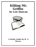 "Killing Mr. Griffin" by Lois Duncan: A Study Guide