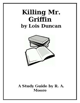 Preview of "Killing Mr. Griffin" by Lois Duncan: A Study Guide